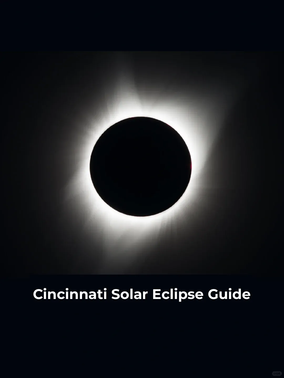 Total Solar Eclipse｜Cincinnati｜Ultimate Guide & Top Viewing Spots