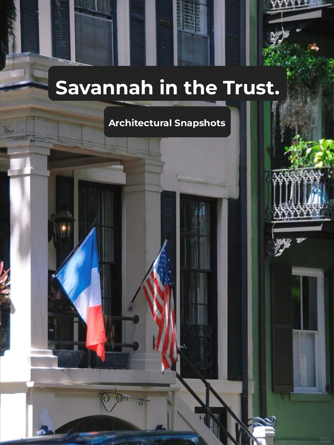 "Savannah Through the Lens: Part Seven – Architectural Highlights"