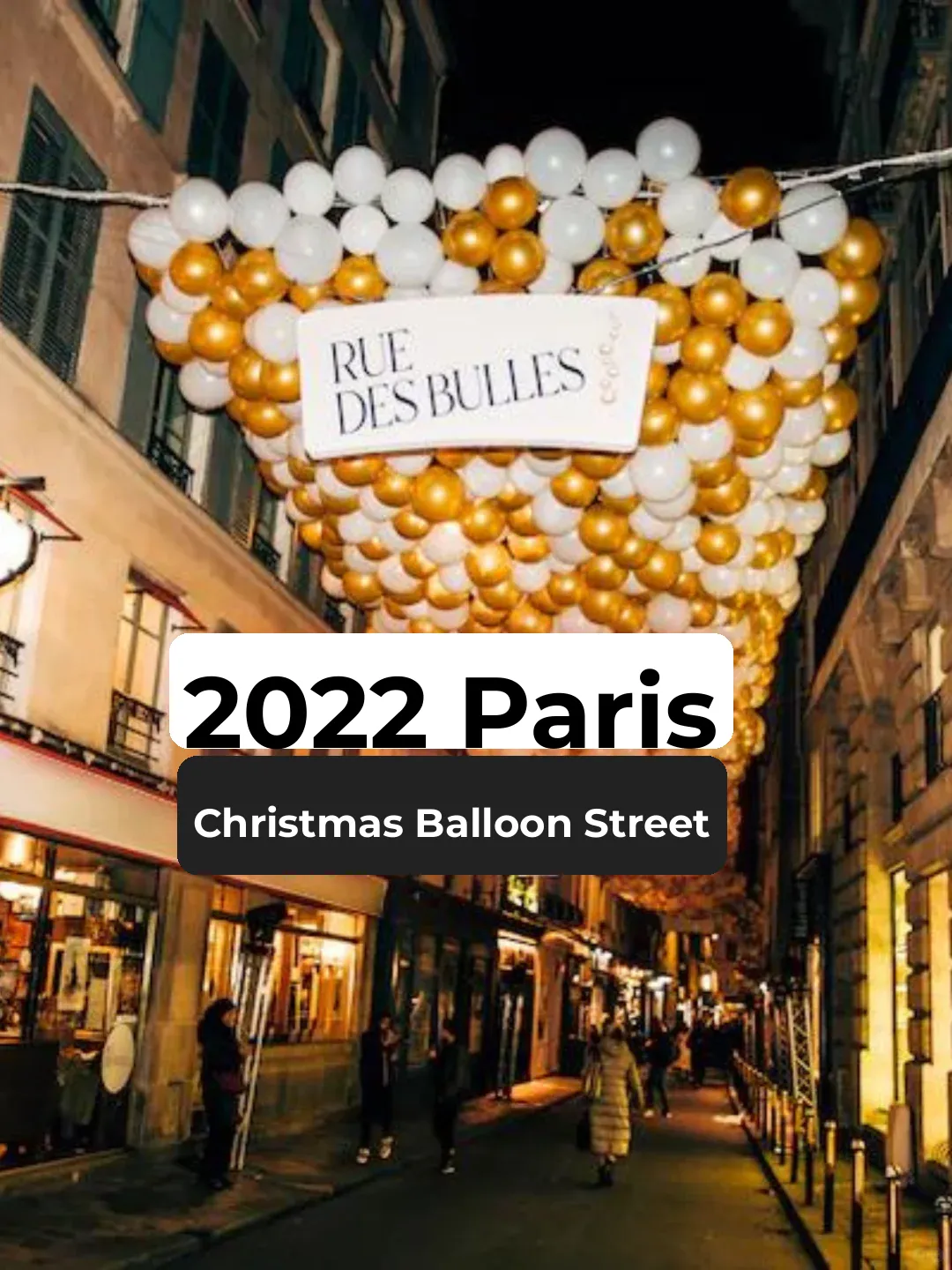 Paris Christmas - 6,000 Balloons Adorn Montorgueil Street