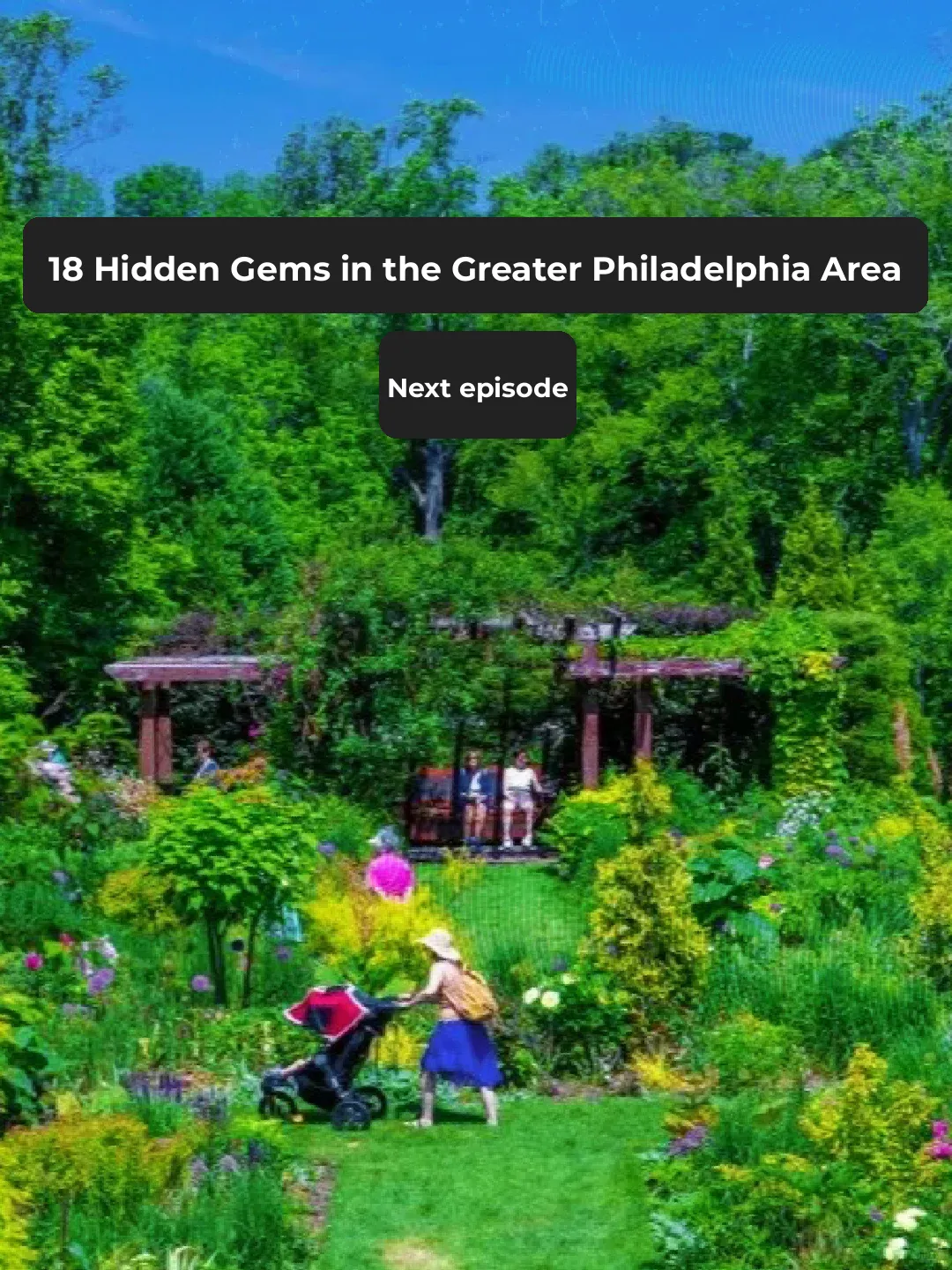 18 Hidden Gems in Greater Philadelphia [Part 2]