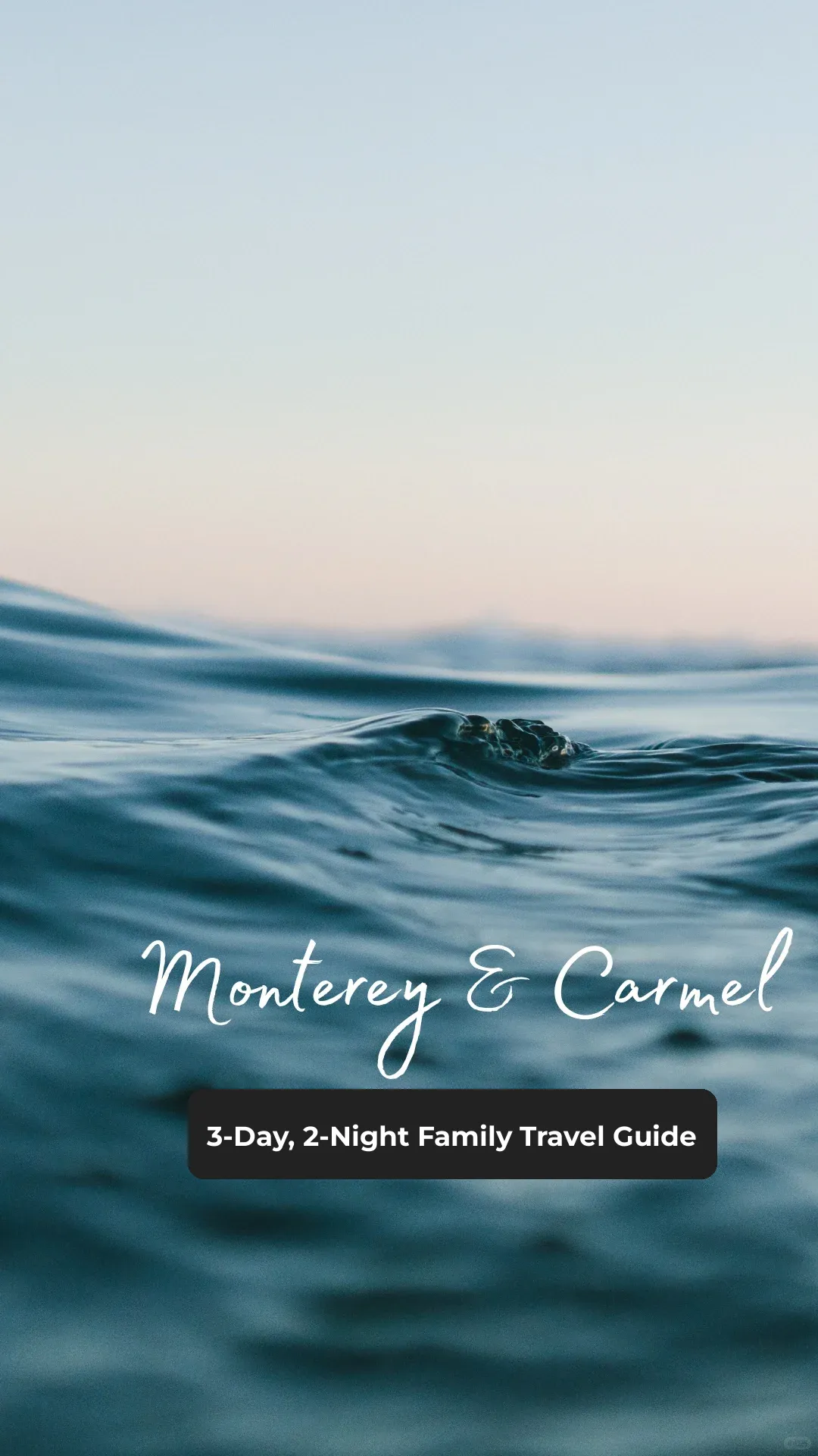 Bay Area Getaway | Monterey Carmel 3-Day 2-Night Family-Friendly Itinerary