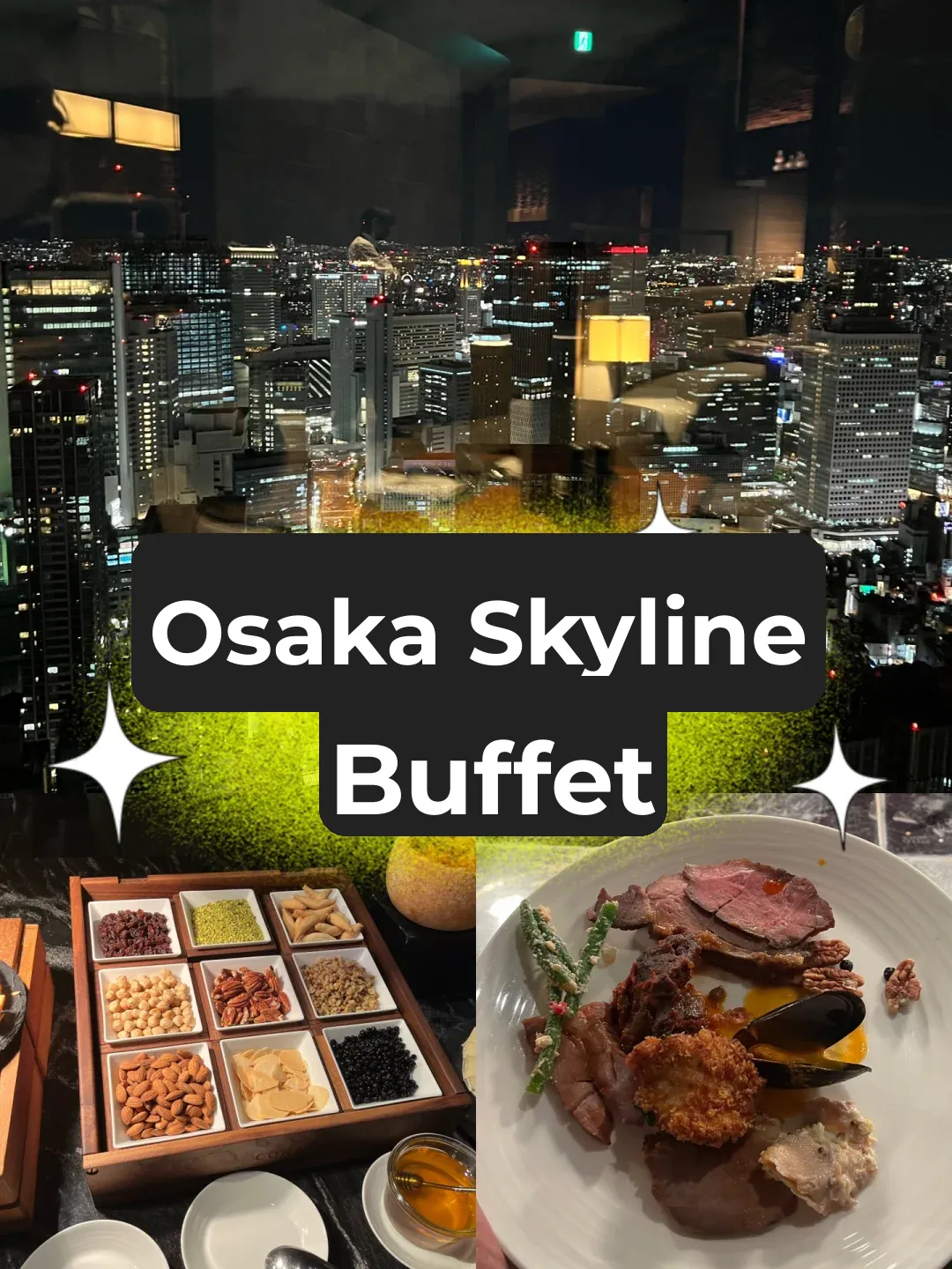 Osaka 🇯🇵 Skyline Night View; 5-Star Buffet 👍👍