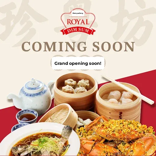 🎉 Royal Dim Sum at Zhen Yue Fang – An Authentic Cantonese Cuisine Restaurant is Opening Soon! 🎉
