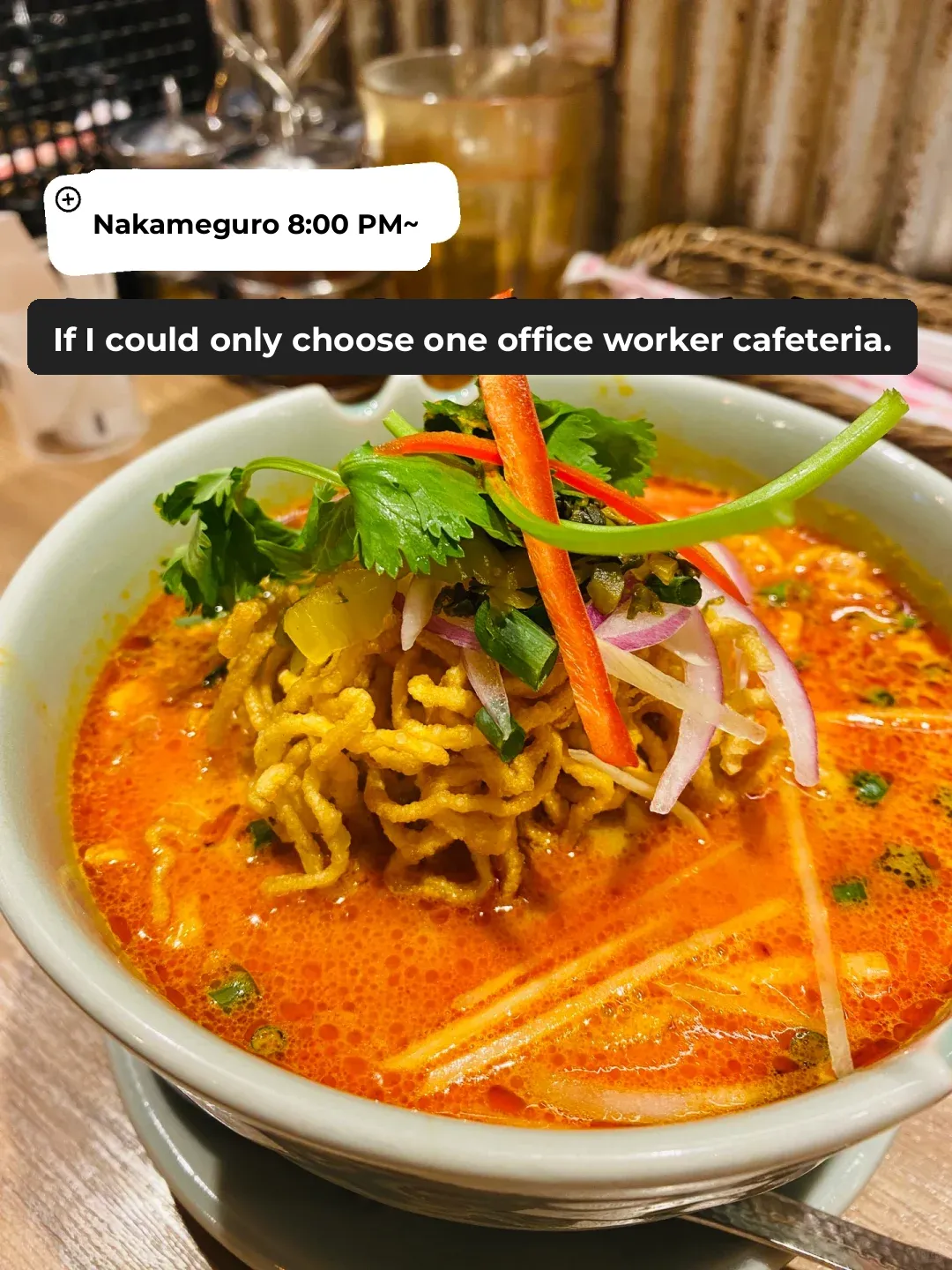 If you're in Tokyo after work and don't know what to eat, go for Thai food.