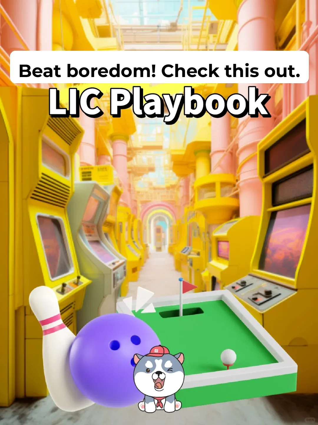 Cure the Boredom Blues! Check Out This LIC Playbook