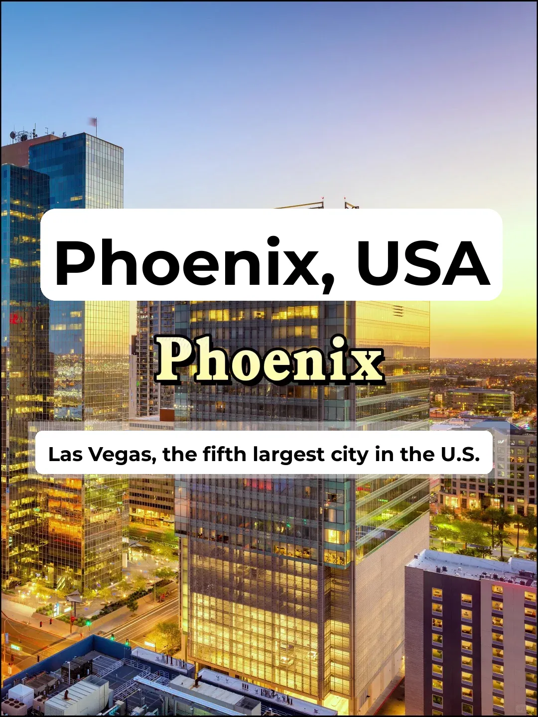 Phoenix, Arizona: The Desert City
